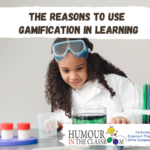 The reasons to use Gamification in learning