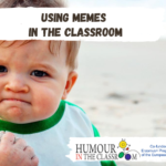 Using memes in the classroom