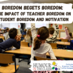 Boredom begets boredom: the impact of teacher boredom on student boredom and motivation