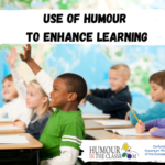 Use of Humour to Enhance Learning